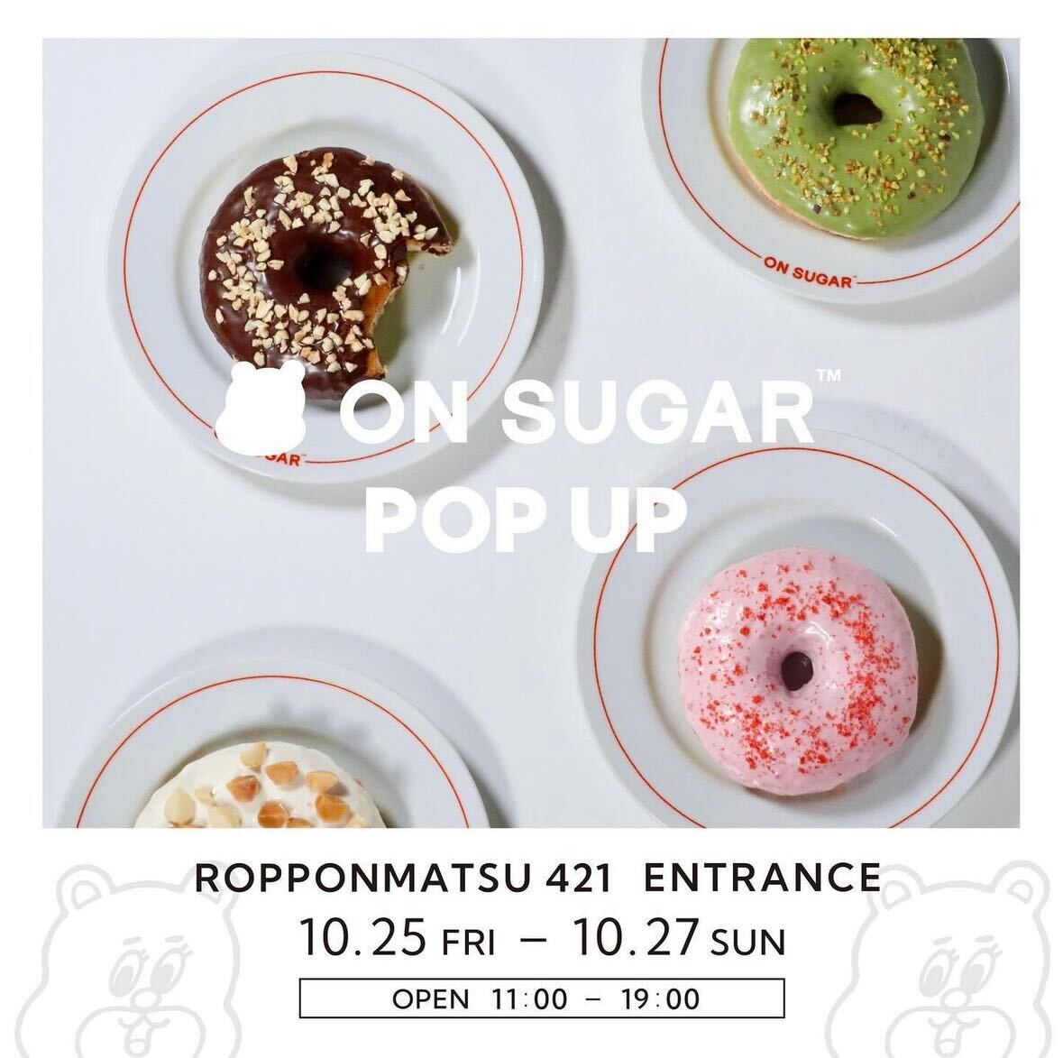 ON SUGAR POP-UP in 六本松421