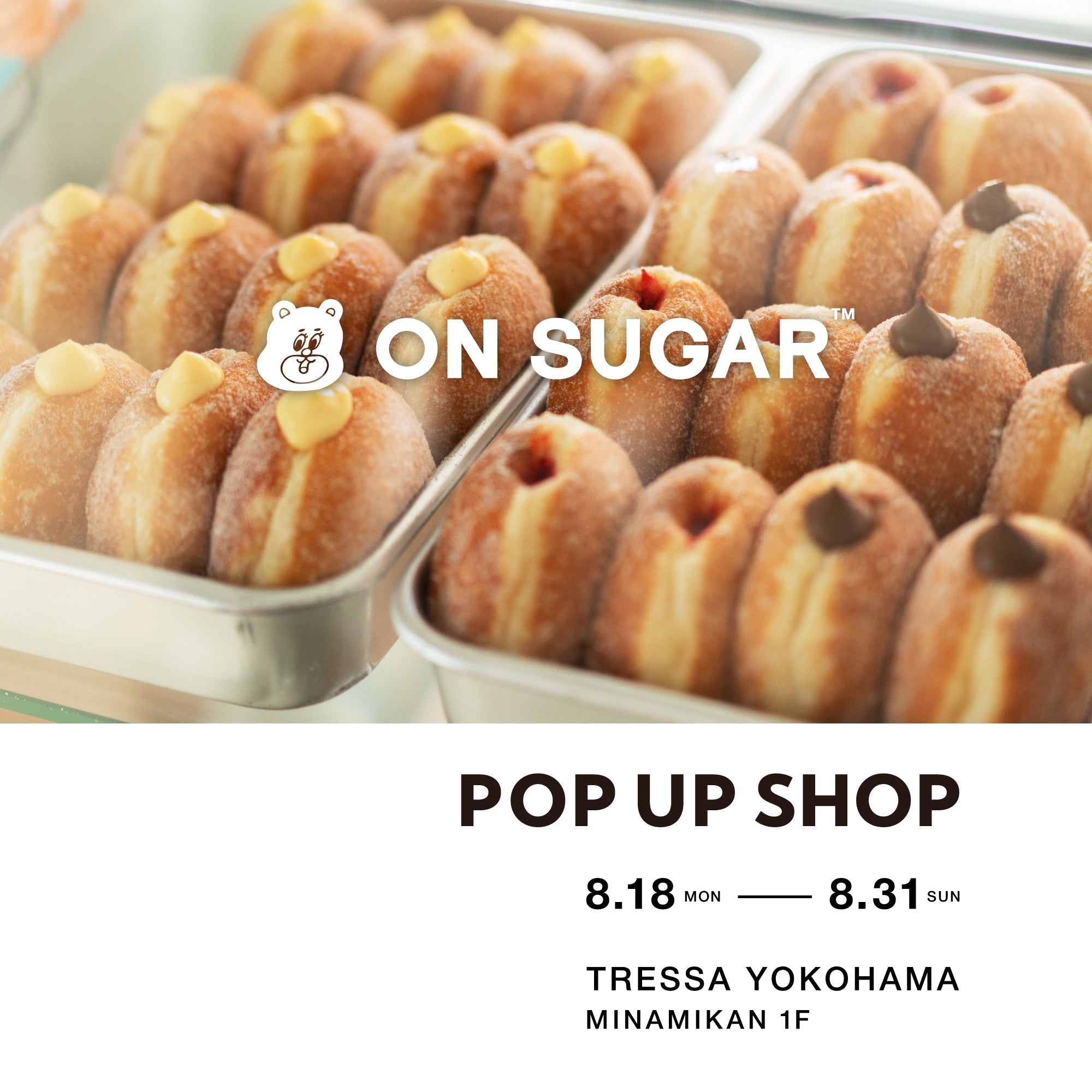 ON SUGAR POP-UP in トレッサ横浜